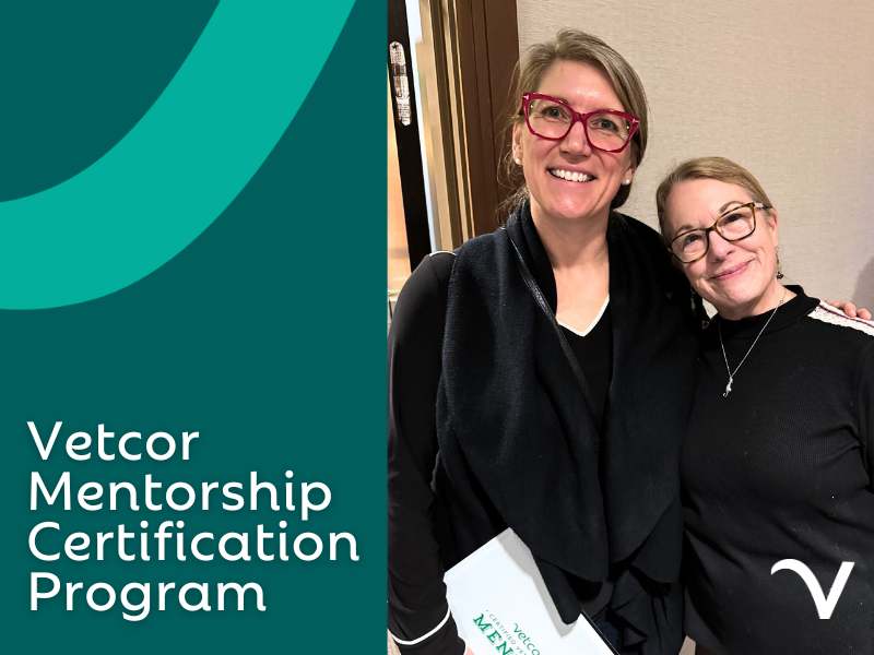 Vetcor’s Mentorship Certification Program and Our Newest Graduates