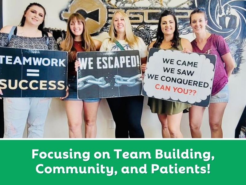 Focusing on Team Building, Community, and Patients!