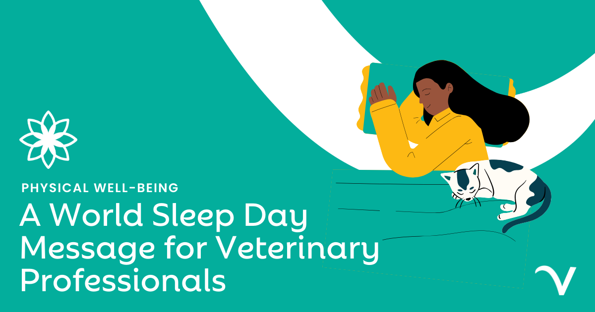 A World Sleep Day Message for Veterinary Professionals