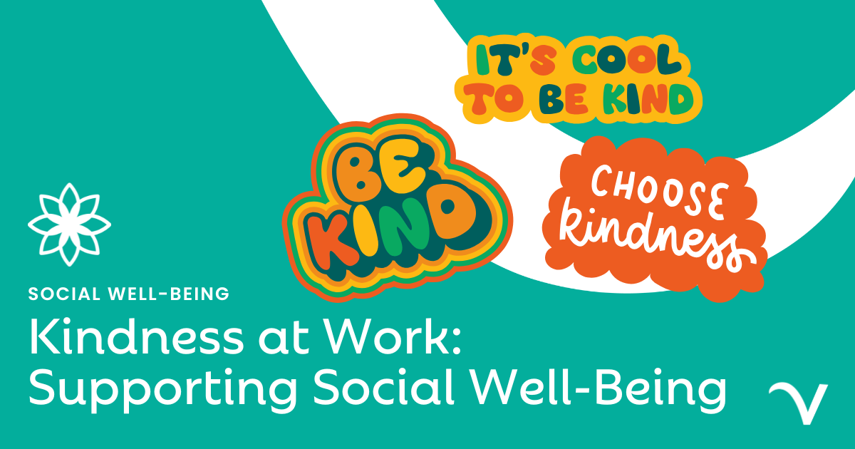 Kindness at Work: Supporting Social Well-Being