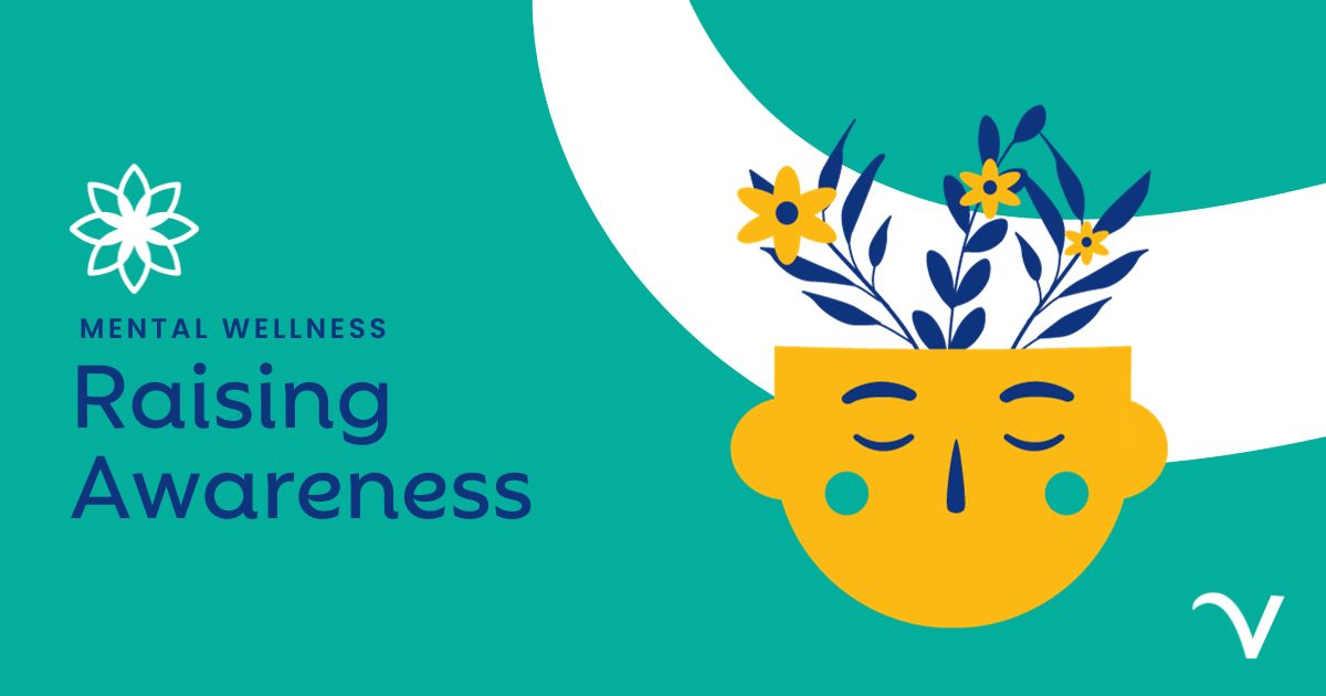 Mental Wellness: Raising Awareness